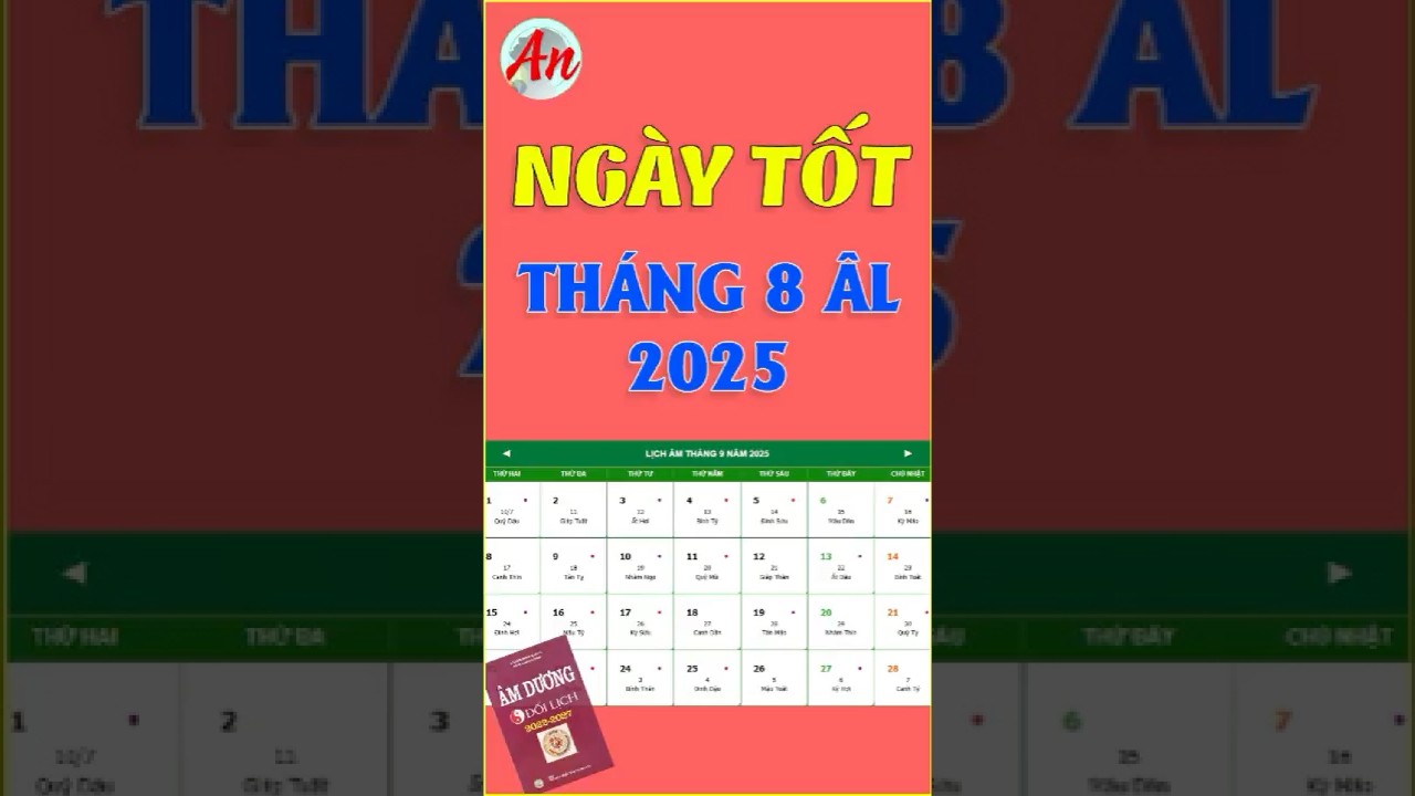 Ngày Tốt Tháng 8 Âm Lịch Năm 2025 🌟 - Xem Ngày Tốt Phong Thủy Chính Xác