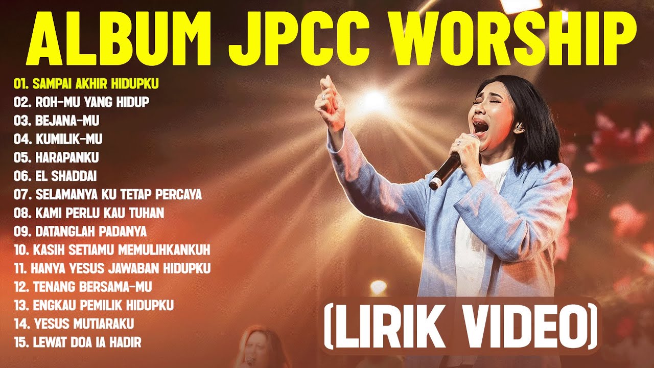 Lagu Rohani JPCC Worship Terbaik 2024 Full Album (Lirik) - Lagu Rohani Kristen Menyejukkan Hati