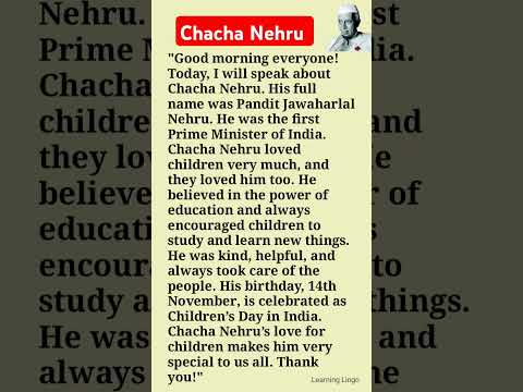 Speech on Chacha Nehru/Chacha nehru speech in english/14 November speech/Children's day