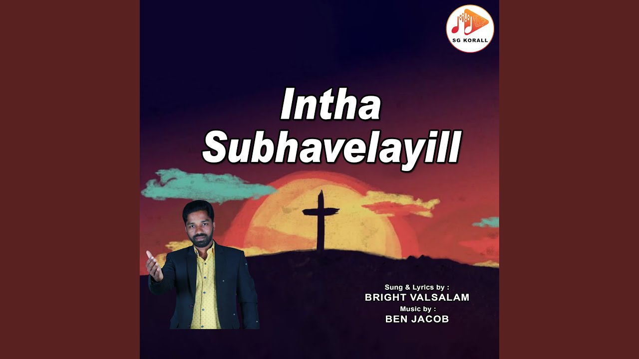Intha Subhavelayill by Bright Valsalam 🎶