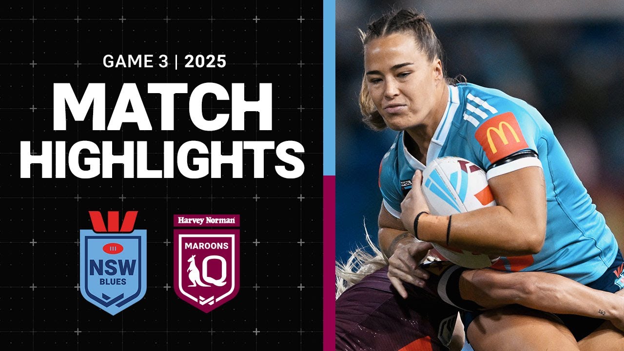 2025 State of Origin Game III Highlights: NSW Blues vs QLD Maroons 🏉