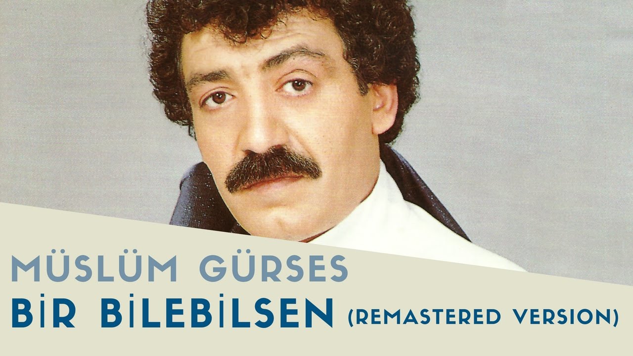 Müslüm Gürses - Bir Bilebilsen (2017 Remastered) 🎶 | Remaster Serisi Başladı!