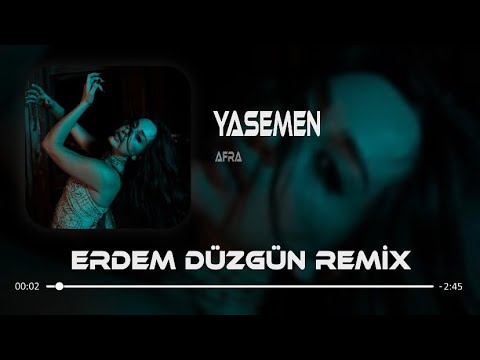 Afra - Yasemen ( Erdem Düzgün Remix )