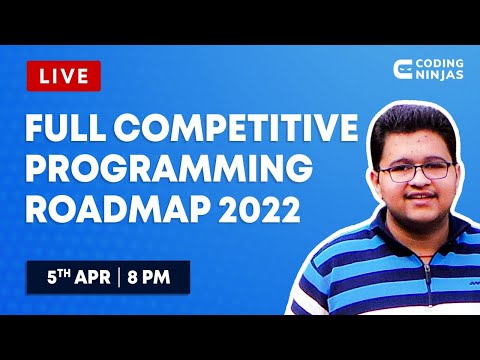 FULL Competitive Programming Roadmap 2022 | Coding Ninjas