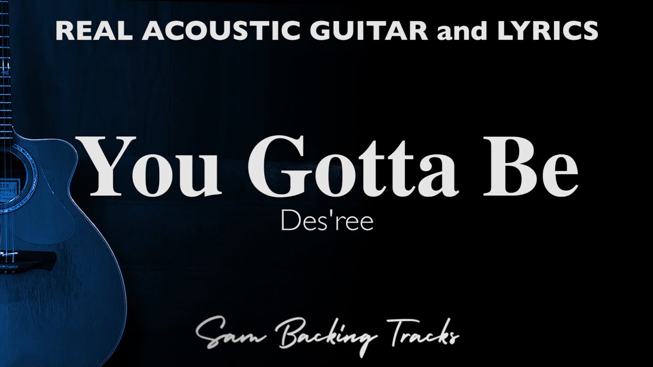 You Gotta Be - Des'ree Acoustic Karaoke 🎸