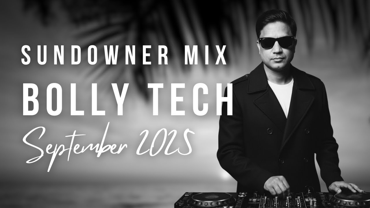 Bolly Tech Sundowner Mix 2025 🌙 | 1-Hour Bollywood & Techno DJ Set