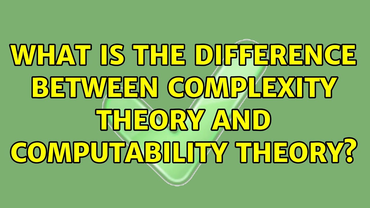 Complexity Theory vs. Computability Theory: Key Differences Explained π§