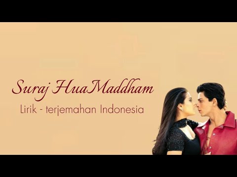 Suraj Hua Maddham Song Lyrics & Translation ☀️