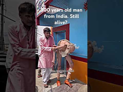 300 years old man from India. Still alive. #oldestman