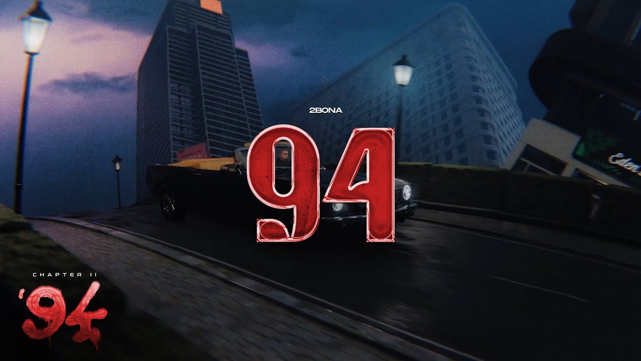 2Bona - 94 | Gorilla Entertainment 🎶