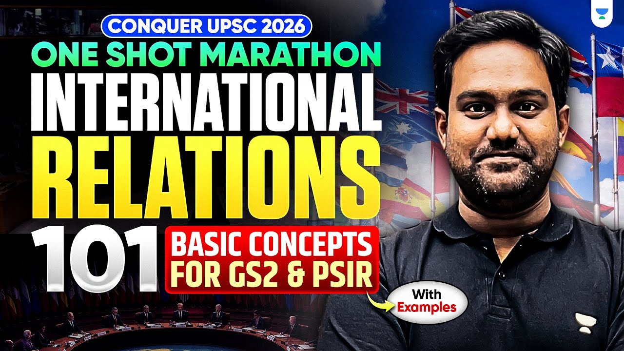 Master International Relations for UPSC 2026 | Key Concepts & Strategies