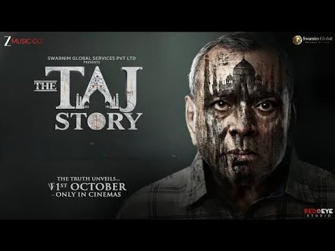 The Taj Story: Parash Rawal's Historical Film 🎥