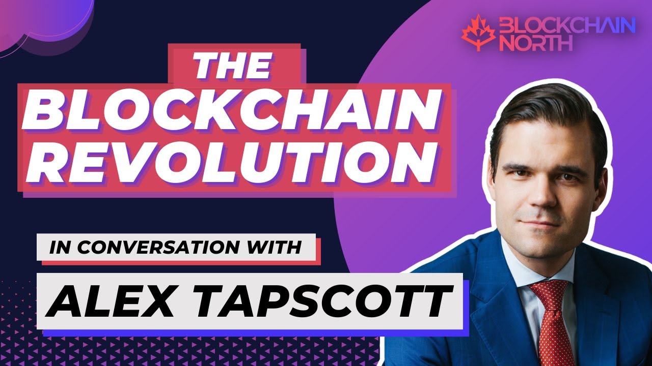 The Blockchain Revolution: Insights from Expert Alex Tapscott 🔗