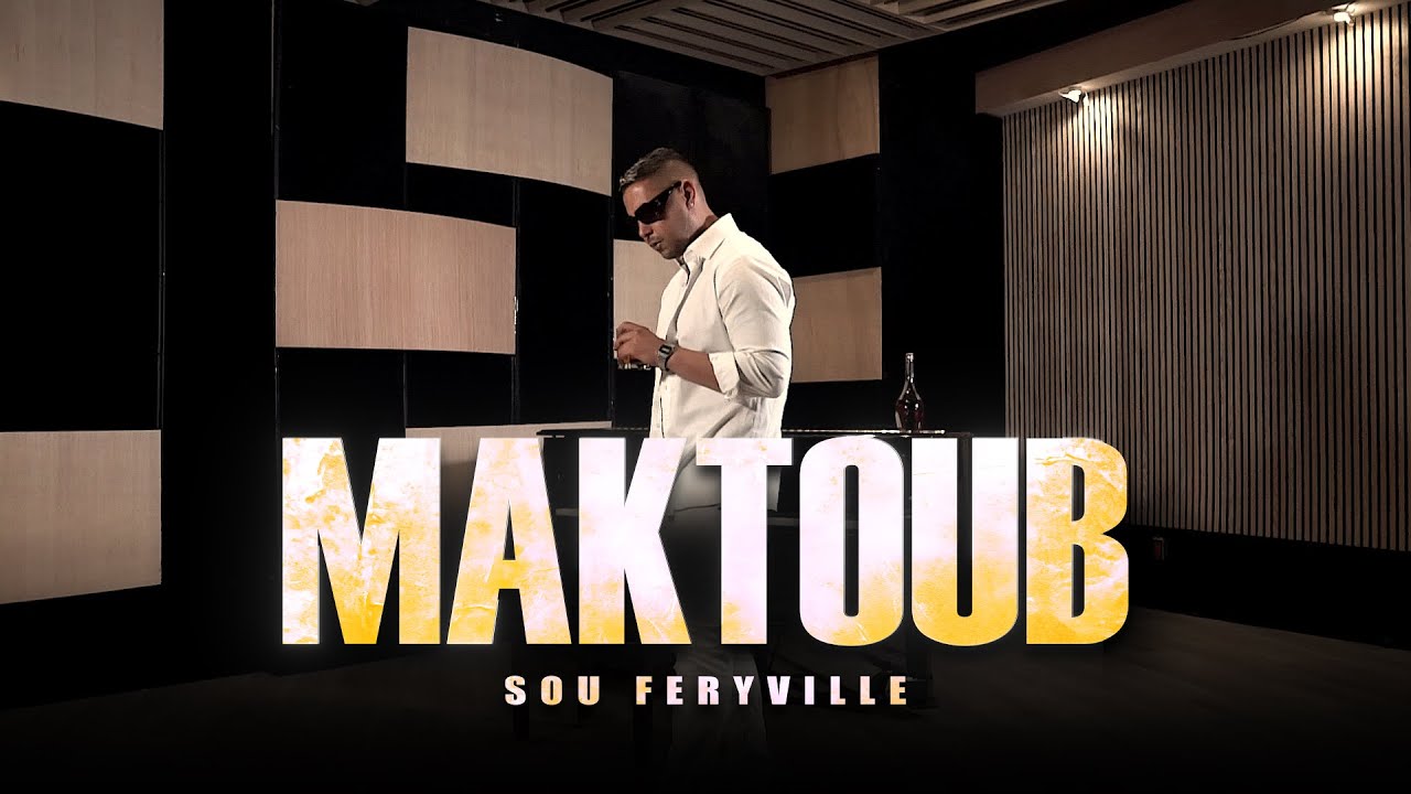 Sou Feryville - Maktoub 🎶 Official Music Video & Social Links