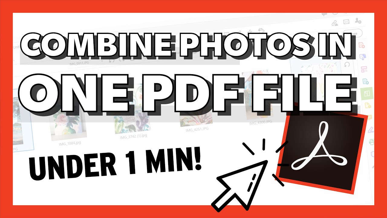 How to Combine Multiple Images into a PDF Using Adobe Acrobat DC