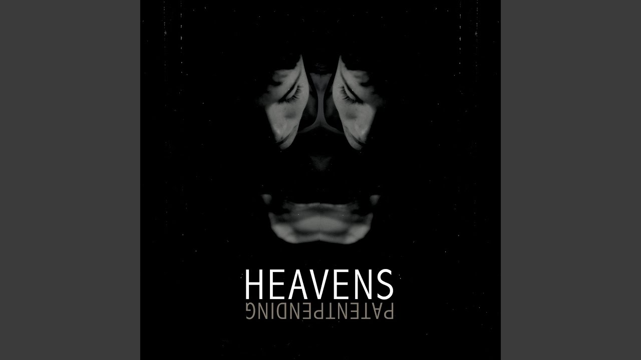 Dead End Girl by Heavens Patent Pending 🎶