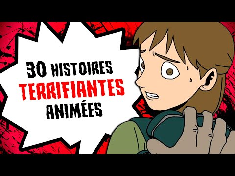 30 histoires TERRIFIANTES animées (COMPILATION)
