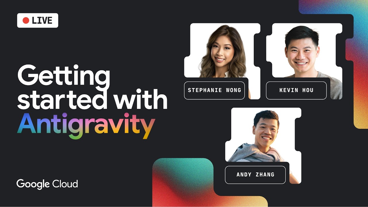 Google Cloud Live: Getting started with Antigravity
