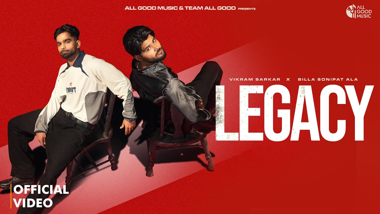 Legacy (Official Video) - Vikram Sarkar & Lakshay Malik 🎶