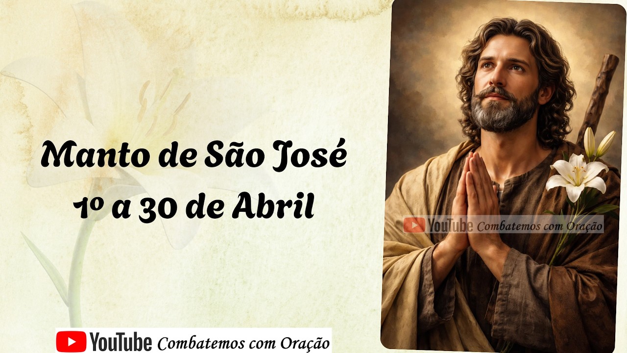 Manto Sagrado de São José: Orações de Abril ✨