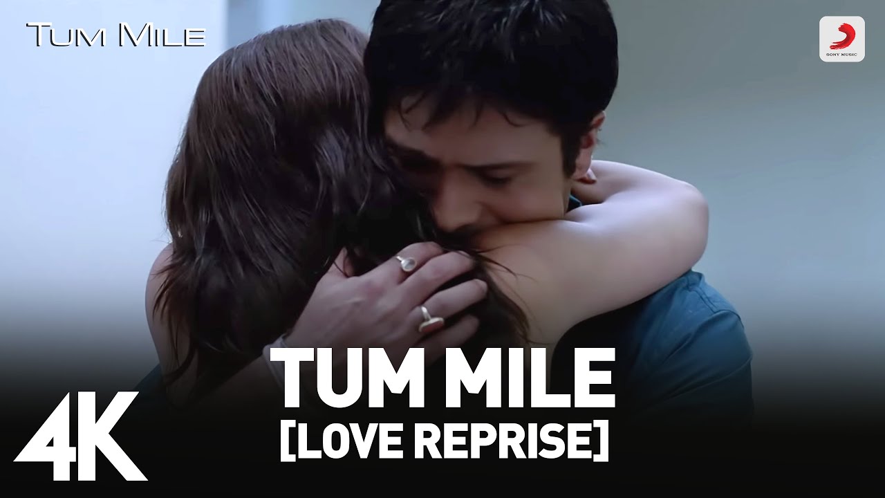 Tum Mile Love Reprise in 4K 🎬