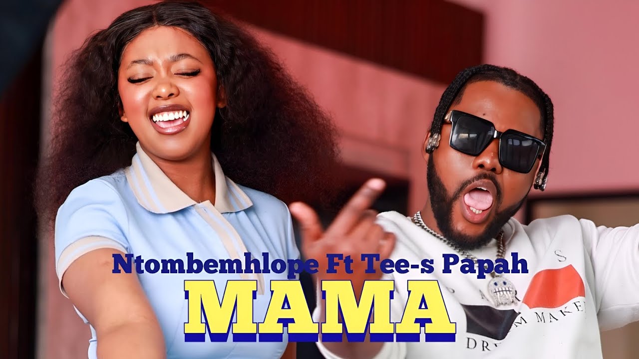 Ntombemhlope ft. Tee-s Papah - MAMA (Official Video 2025) 🎶