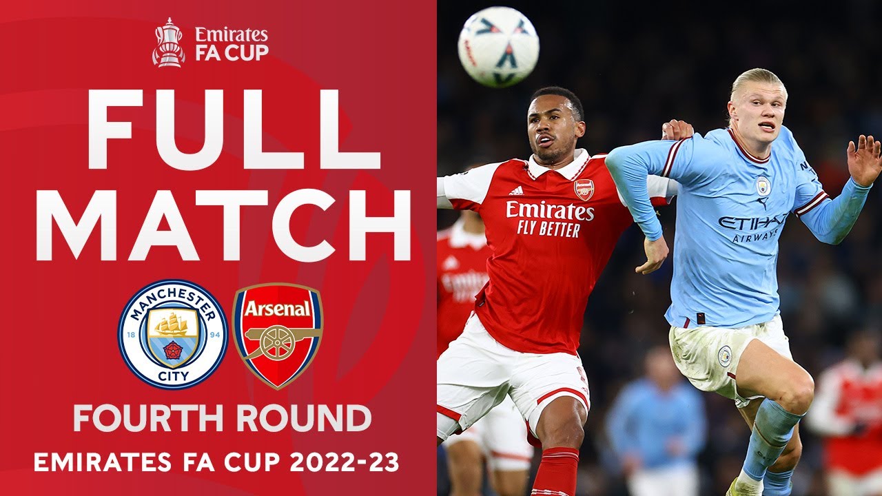 Manchester City vs Arsenal | Exciting FA Cup Fourth Round Match Highlights ⚽