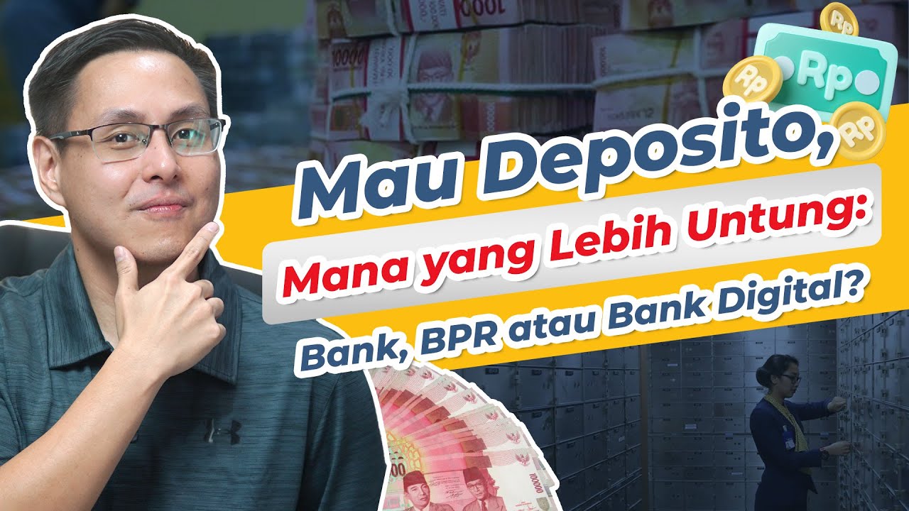 Mana Lebih Untung? Deposito di Bank Digital, BPR, atau Bank Konvensional 💰