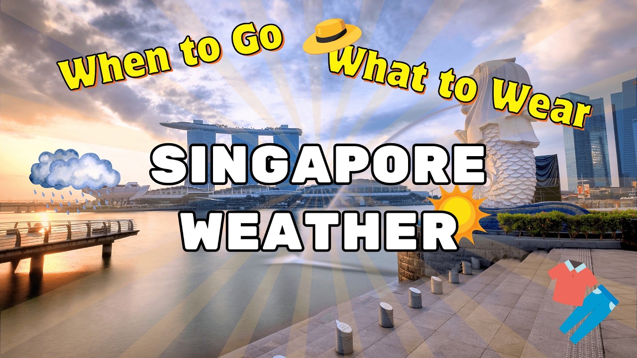 Singapore Weather 2025: Essential Travel Tips, Packing Guide & Rainy Season Advice ☀️