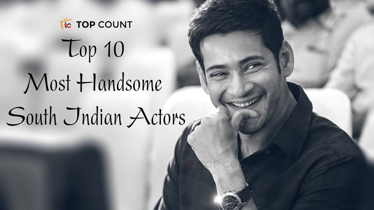 Top 10 Handsome South Indian Actors ⭐