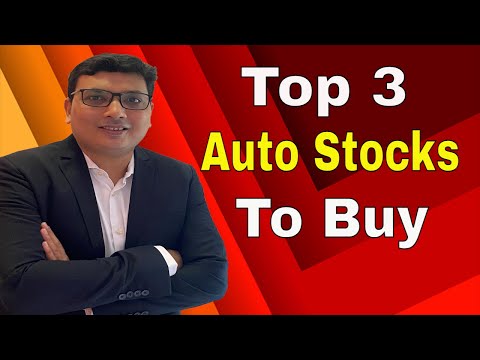 Top 3 Auto Stocks To Buy. Automobile Sector Outlook
