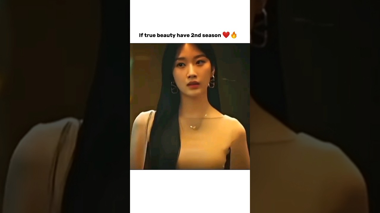 True Beauty Season 2 ❤️‍🔥