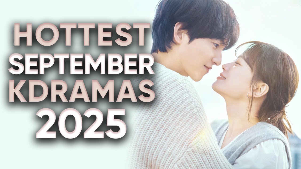 12 Must-Watch Korean Dramas Coming in September 2025 π¬