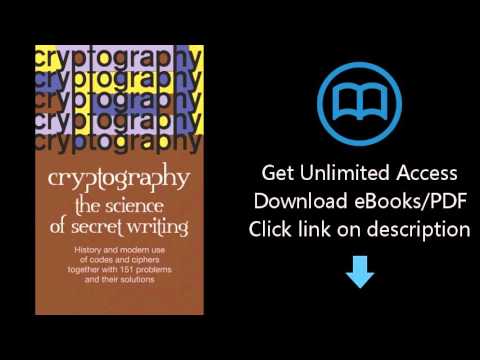 Download Cryptography: The Science of Secret Writing PDF