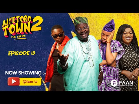 AIYETORO TOWN SEASON 2 EPISODE 13 - INVASION