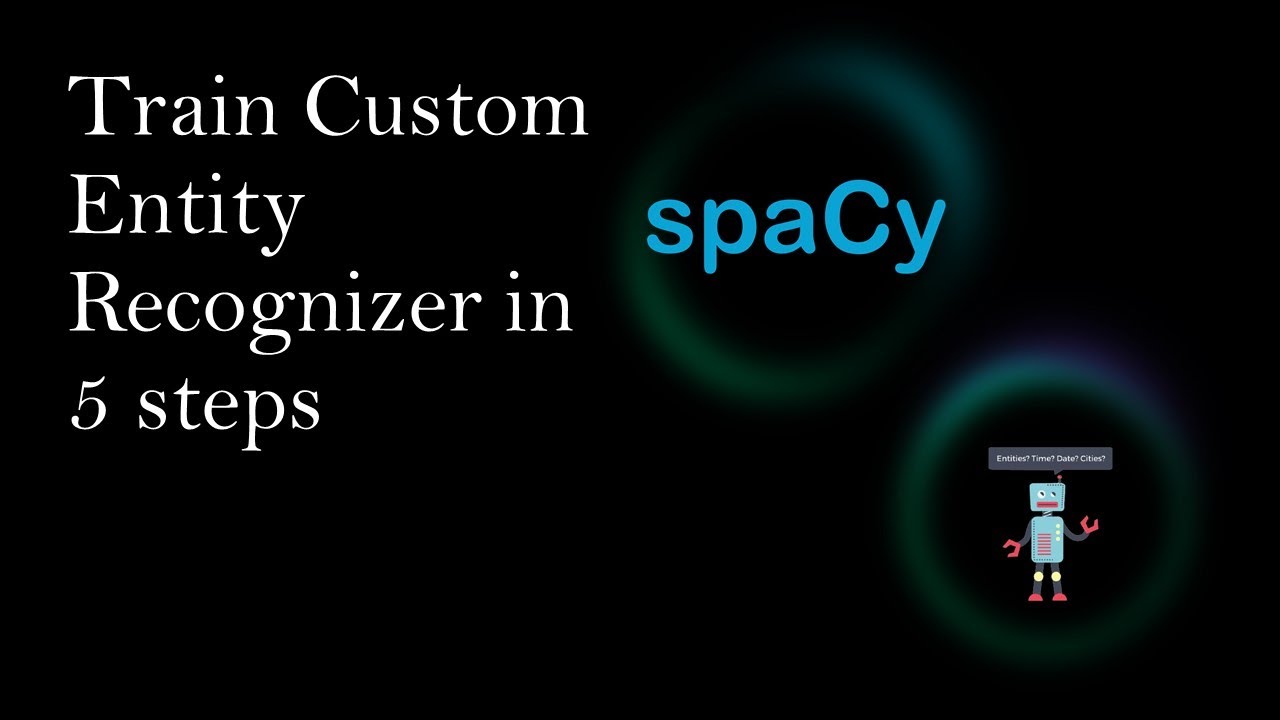 Train Custom NER with SpaCy v3.0 π