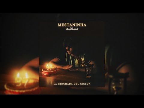 La Hinchada Del Ciclon -MESTANINHA | مستانينها (Official Audio)
