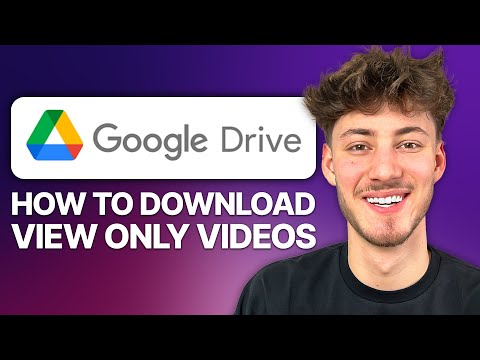 How To Download View Only Video File from Google Drive (2025 Updated Tutorial)