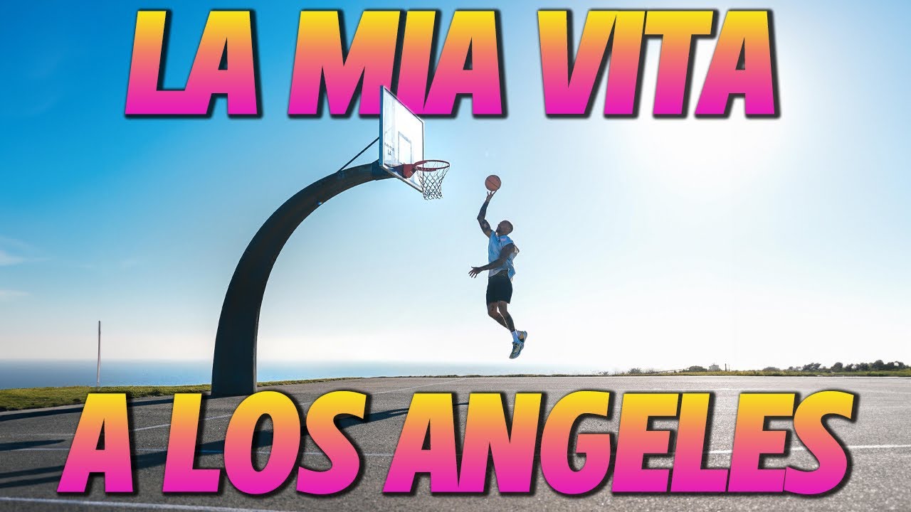 Voglia di Basket a Los Angeles 🏀