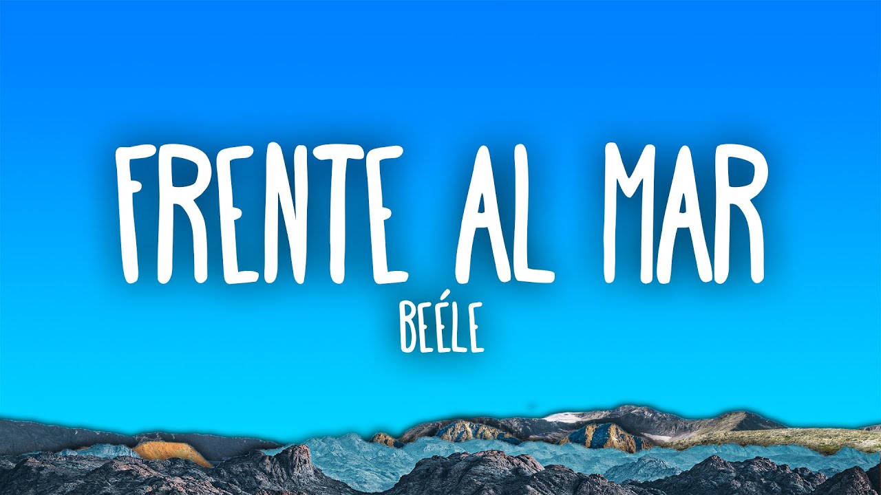 Beéle - Frente al Mar 🎶