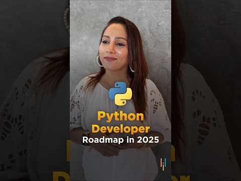 🔥Python Developer Roadmap 2025 #shorts #simplilearn