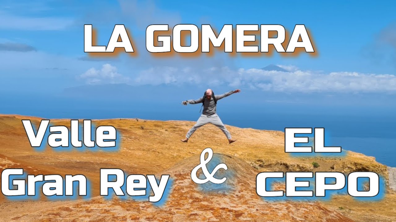 La Gomera: Valle Gran Rey & More 🌴