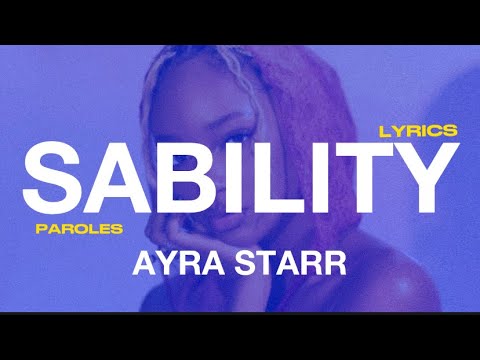 Ayra Starr - Sability Lyrics 🎶
