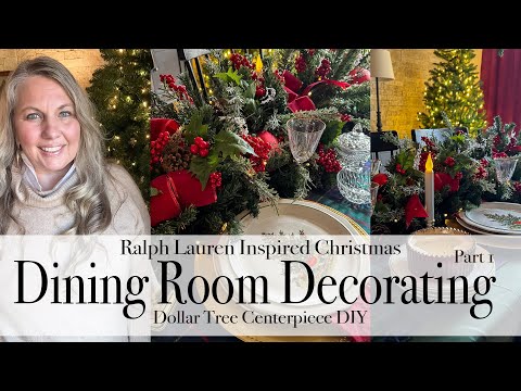 Ralph Lauren Inspired Christmas Dining Room | Beautiful Dollar Tree Centerpiece DIY | Part 1