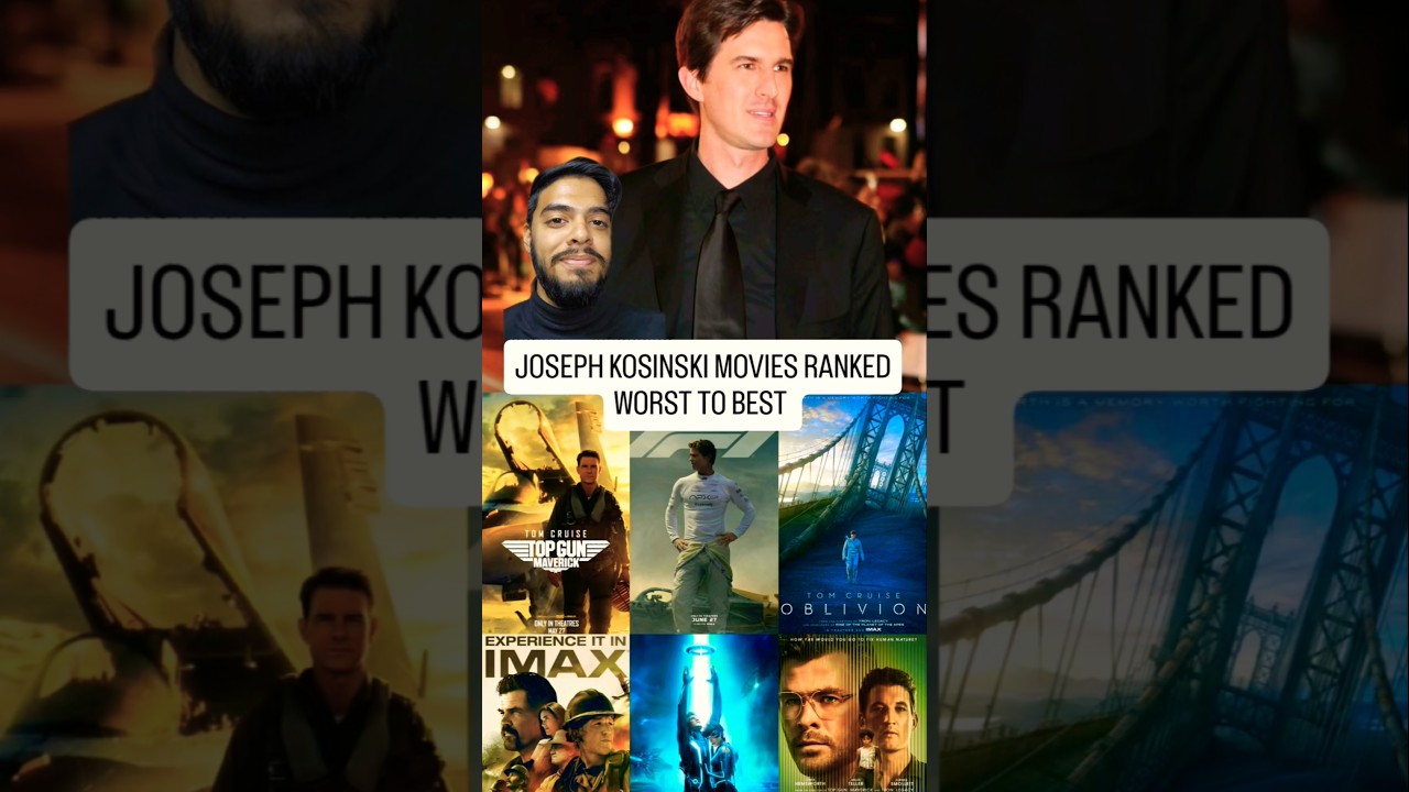 Ranking Joseph Kosinski's Movies from Worst to Best 🎬