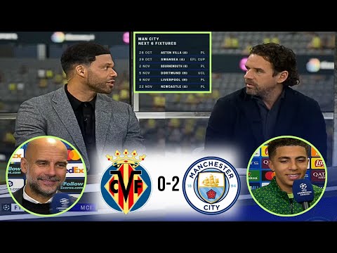 Villarreal vs Man City 0-2 Post Match Analysis | Guardiola, Lewis, Hargreaves & Lescott Reactions