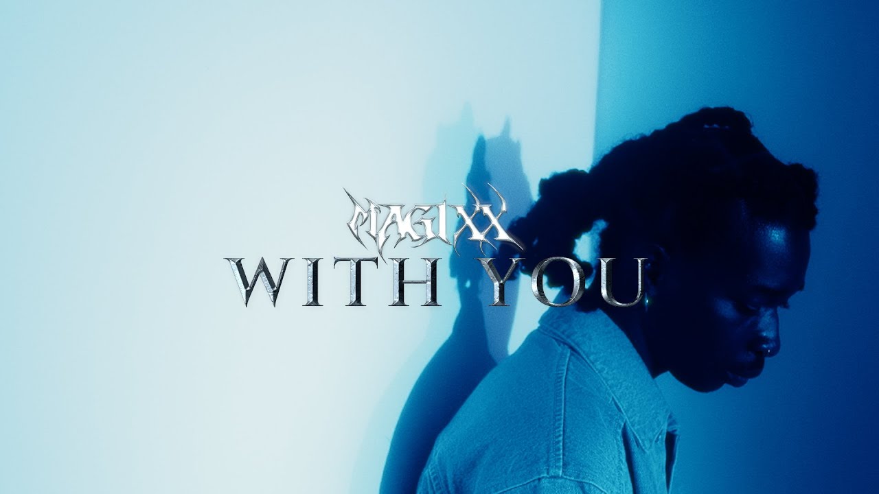Magixx - With You (Lyric Video) 🎶