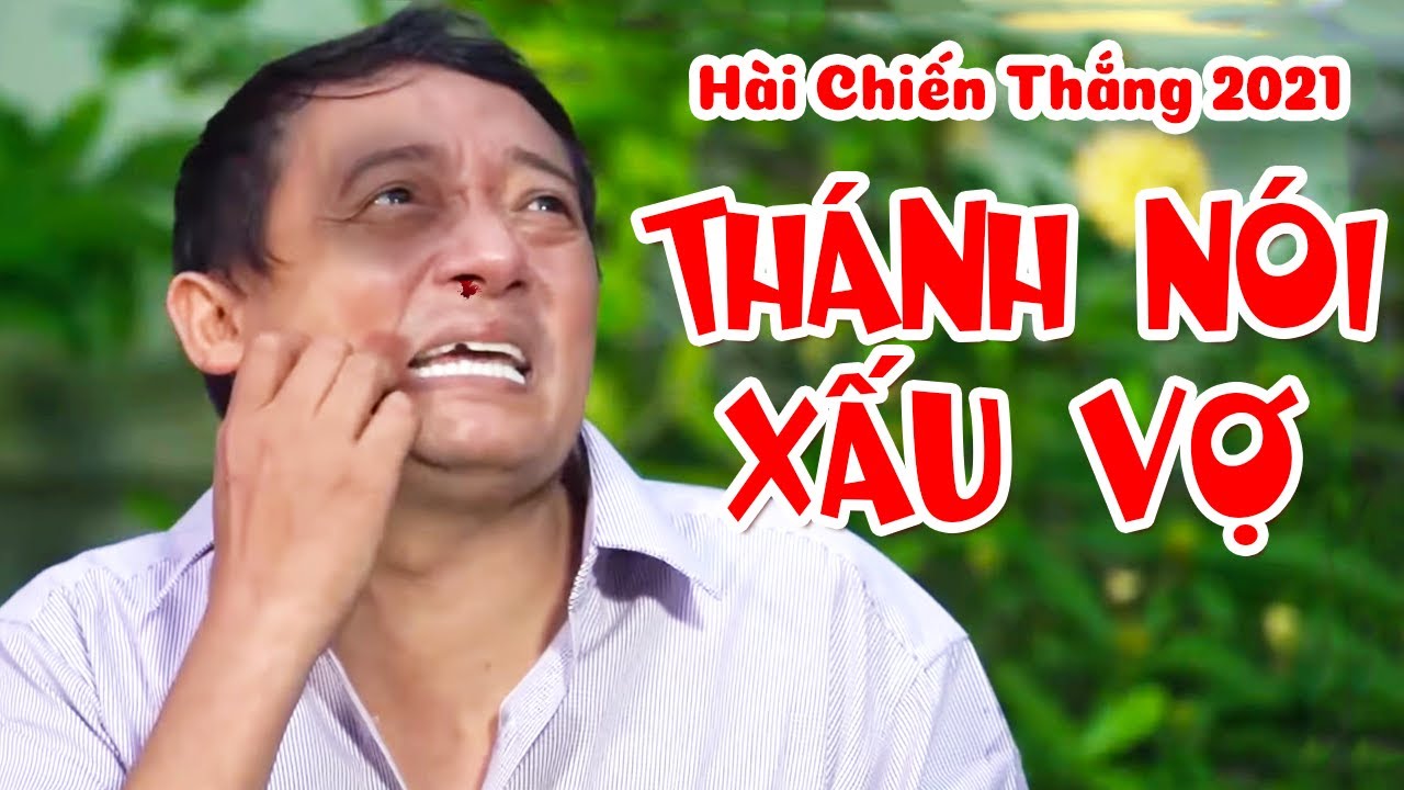 Phim Hài Chiến Thắng 2024: Thánh Nói Xấu Vợ 🎭