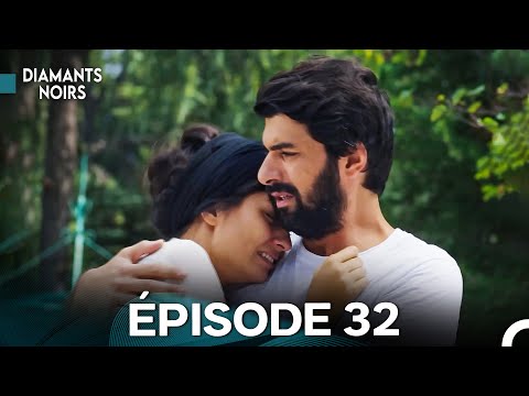 Diamants Noirs Épisode 32 (Doublage en Français)