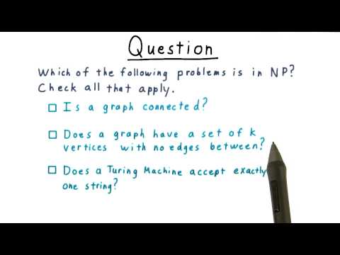 Which is in NP Quiz - Georgia Tech - Computability, Complexity, Theory: Complexity